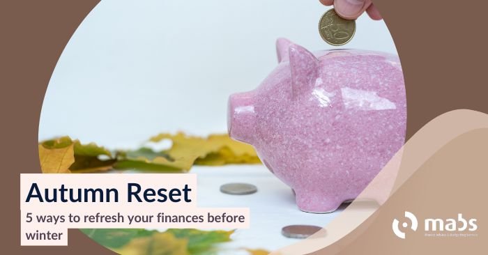 Fall Financial Refresh Autumn reset: 5 ways to refresh your finances before winter